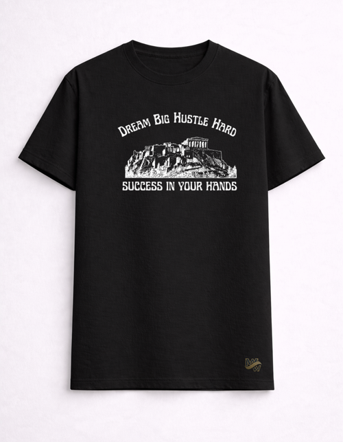 Maar-Wizz I Dream Big Hustle Hard Tee