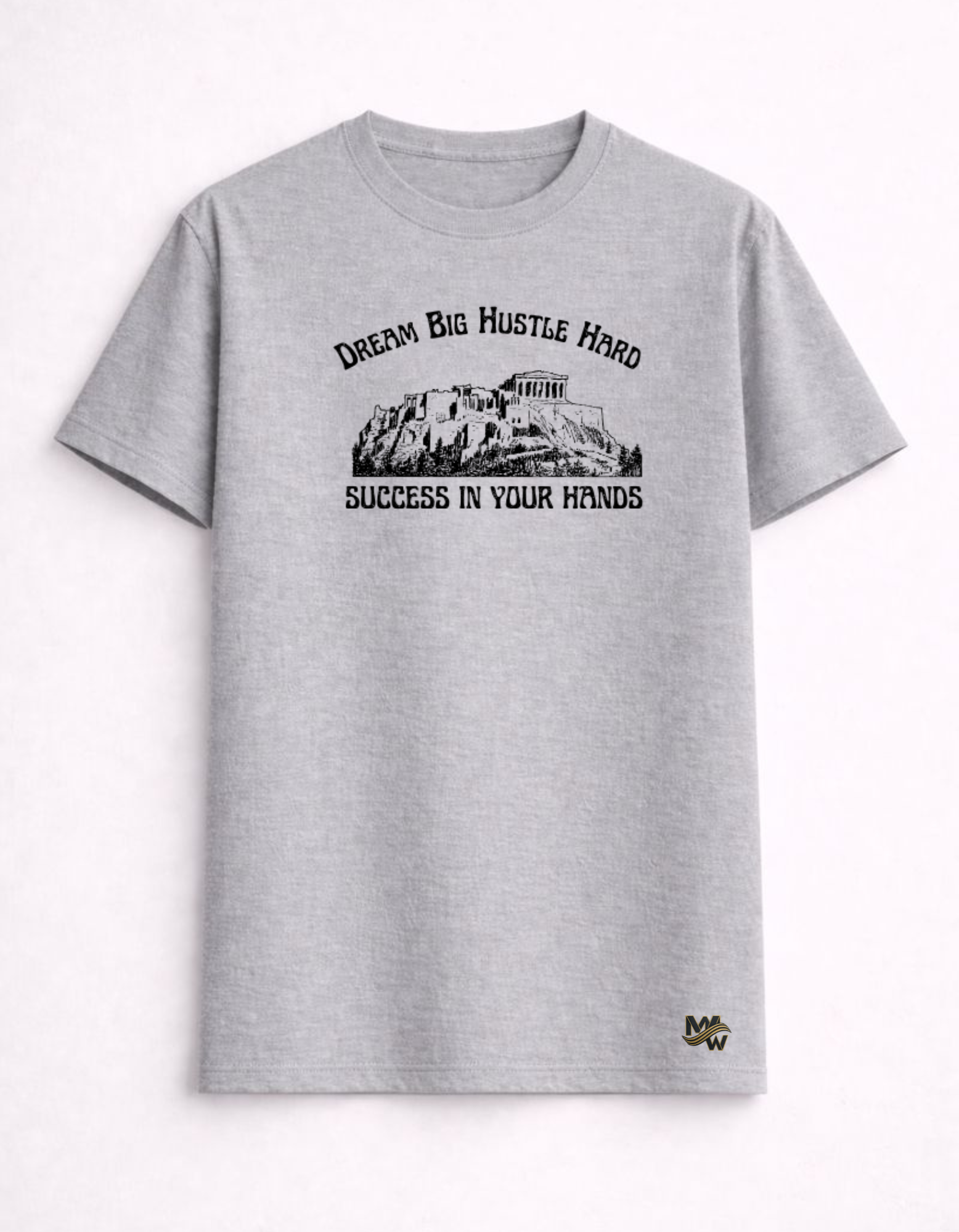 Maar-Wizz I Dream Big Hustle Hard Tee